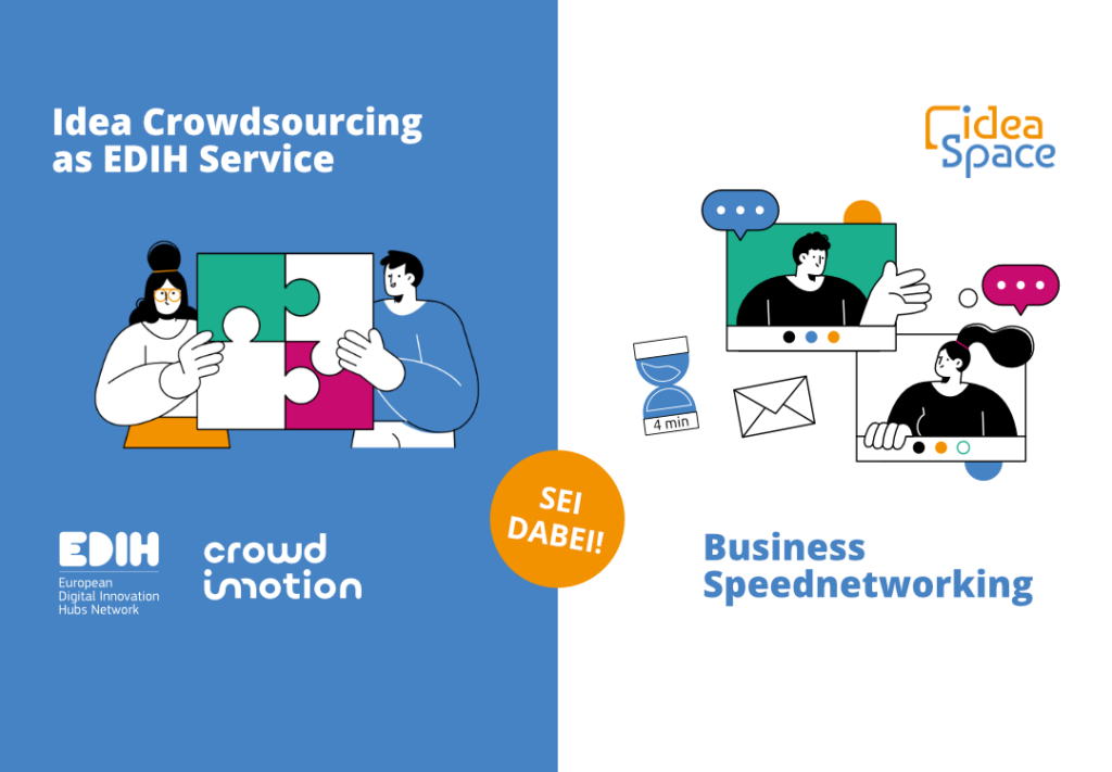 Idea Crowdsourcing als EDIH Service – ‚Frag doch mal die Crowd‘ & Business Speednetworking